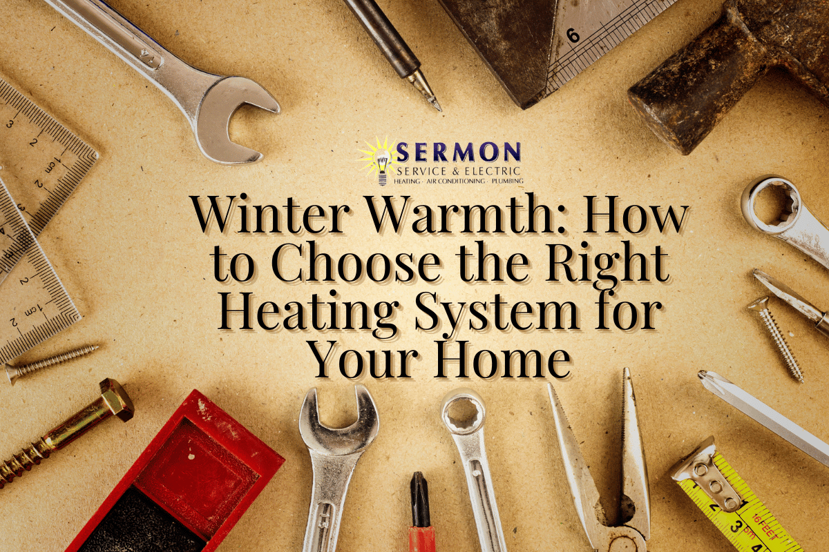 Winter Warmth How to Choose the Right Heating System for Your Home
