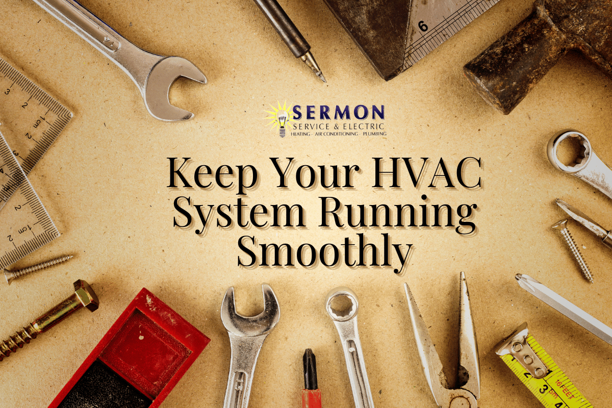 Keep Your HVAC System Running Smoothly